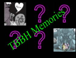 TBBH Memories